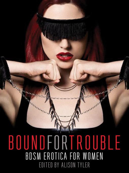Title details for Bound for Trouble by Alison Tyler - Available